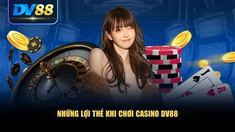 Casino DV88 Đỉnh Cao - Nơi Hội Tụ Của Đẳng Cấp Và May Mắn 3 Casino DV88 có những tiện ích và chính sách ưu đãi nổi bật