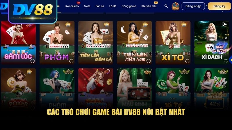 Thế Giới Game Bài DV88 – Trải Nghiệm Đỉnh Cao Không Thể Bỏ Lỡ 1 Các trò chơi game bài DV88 nổi bật nhất