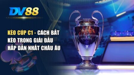 Kèo Cúp C1