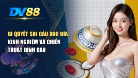 Soi cầu xóc đĩa